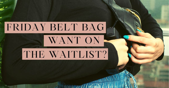 Join the Friday Concealed Carry Belt Bag Waitlist